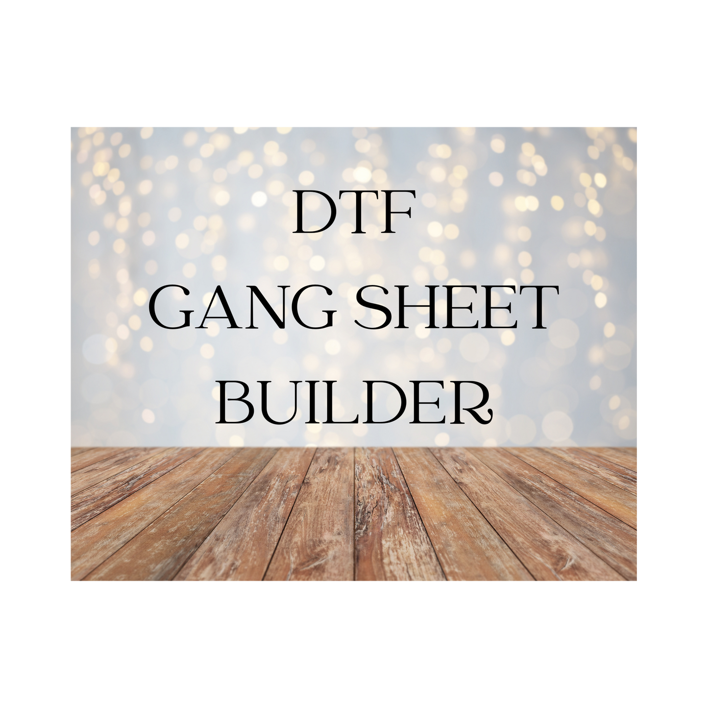 DTF Gang Sheet Builder