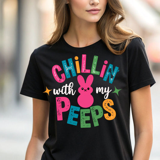 Chilling with my Peeps Easter T_Shirt